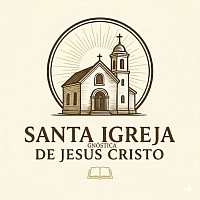 Santa Igreja Gnóstica De Jesus Cristo